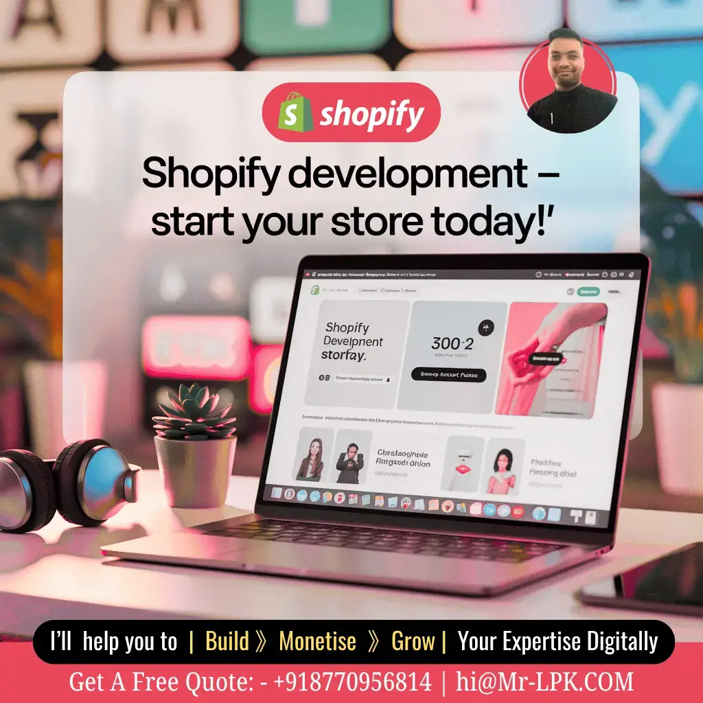 Shopify Development Service. Mr-LPK.COM (3).webp